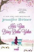 Cover-Bild zum Titel 'Her Gün Biraz Daha Yakin' von 'Jennifer Weiner'