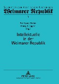 Intellektuelle in der Weimarer Republik - 