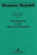 Cover-Bild zum Titel 'Intellektuelle in der Weimarer Republik' von ''