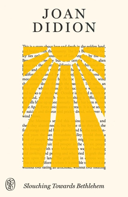 Slouching Towards Bethlehem - Joan Didion