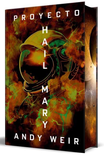 Proyecto Hail Mary (Edición Especial Limitada Con Cantos Pintados) / Project Hail Mary (Limited Special Edition with Sprayed Edges) - Andy Weir