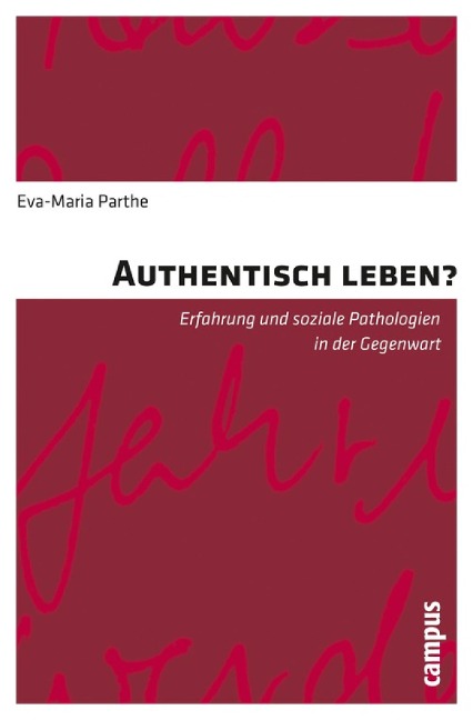 Authentisch leben? - Eva-Maria Parthe