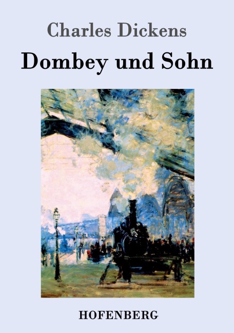 Dombey und Sohn - Charles Dickens