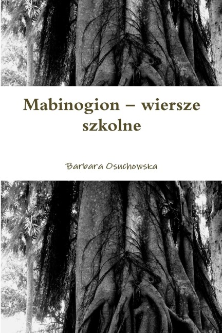 Mabinogion - wiersze szkolne - Barbara Osuchowska