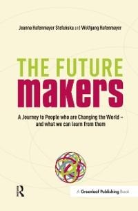 The Future Makers - Joanna Hafenmayer, Wolfgang Hafenmayer