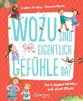 Cover-Bild zum Titel 'Wozu sind eigentlich Gefühle da?' von 'Andrea Schütze'