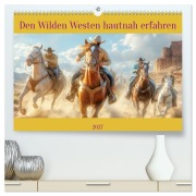 Cover-Bild zum Titel 'Den Wilden Westen hautnah erfahren (hochwertiger Premium Wandkalender 2027 DIN A2 quer), Kunstdruck in Hochglanz' von 'Liselotte Brunner-Klaus'