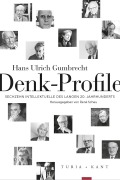 Cover-Bild zum Titel 'Denk-Profile' von 'Hans Ulrich Gumbrecht'
