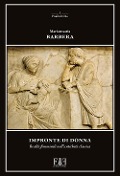 Cover-Bild zum Titel 'Impronte di donna. Realtà femminili nell'antichità classica' von 'Mariarosaria Barbera'
