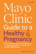 Cover-Bild zum Titel 'Mayo Clinic Guide to a Healthy Pregnancy, 3rd Edition' von 'Myra J. Wick'