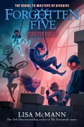 Cover-Bild zum Titel 'Forever Rogue (the Forgotten Five, Book 7)' von 'Lisa McMann'