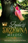 Cover-Bild zum Titel 'Znaleźc Drzewną Milośc' von 'Monika Wisniewska'