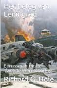 Cover-Bild zum Titel 'Het Beleg van Leningrad' von 'Richard G. Hole'