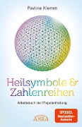 Cover-Bild zum Titel 'Heilsymbole & Zahlenreihen Band 1: Arbeitsbuch der Plejadenheilung [von der SPIEGEL-Bestseller-Autorin]' von 'Pavlina Klemm'