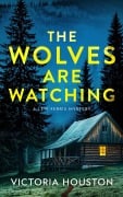 Cover-Bild zum Titel 'The Wolves Are Watching' von 'Victoria Houston'