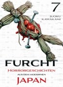Cover-Bild zum Titel 'Furcht: Horrorgeschichten aus dem modernen Japan 07' von 'Juoku Kawakami'