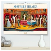 Cover-Bild zum Titel 'Absurdes Theater - In surrealen Traumwelten versinken (hochwertiger Premium Wandkalender 2027 DIN A2 quer), Kunstdruck in Hochglanz' von 'Martina Marten'