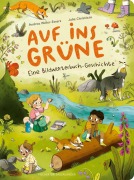 Cover-Bild zum Titel 'Auf ins Grüne! Eine Bildwörterbuch-Geschichte' von 'Andrea Weller-Essers'