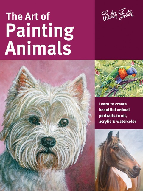 The Art of Painting Animals - Maury Aaseng, Lorraine Gray, Jason Morgan, Deb Watson, Toni Watts