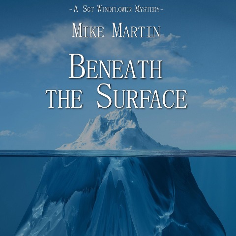 Beneath the Surface - Mike Martin