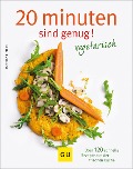 20 Minuten sind genug - Vegetarisch - Martina Kittler