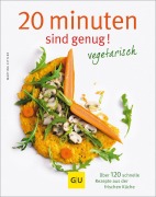 Cover-Bild zum Titel '20 Minuten sind genug - Vegetarisch' von 'Martina Kittler'