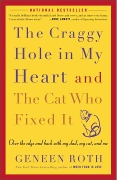 Cover-Bild zum Titel 'The Craggy Hole in My Heart and the Cat Who Fixed It' von 'Geneen Roth'