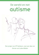 Cover-Bild zum Titel 'De wereld om met autisme' von 'Autithors'