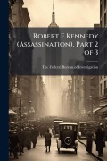 Cover-Bild zum Titel 'Robert F Kennedy (Assassination), Part 2 of 3' von ''
