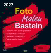 Cover-Bild zum Titel 'Foto-Malen-Basteln Bastelkalender schwarz groß 2027' von ''
