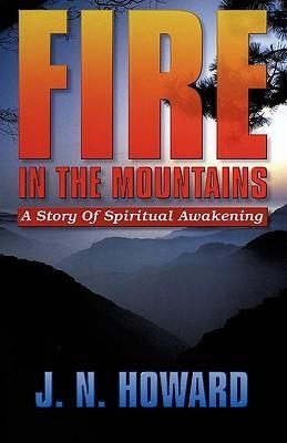Fire in the Mountains - J. N. Howard