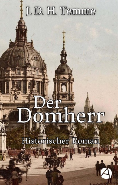 Der Domherr. Gesamtausgabe - J. D. H. Temme