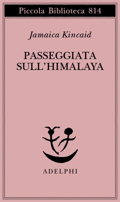 Passeggiata sull'Himalaya - Jamaica Kincaid