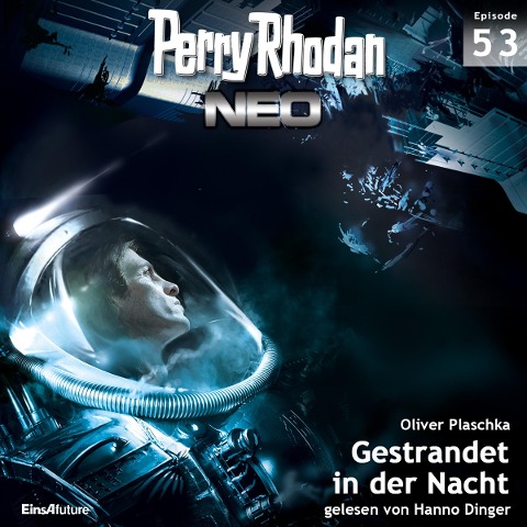 Perry Rhodan Neo 53: Gestrandet in der Nacht - Oliver Plaschka