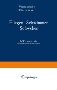 Cover-Bild zum Titel 'Fliegen · Schwimmen Schweben' von 'Werner Jacobs'