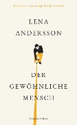 Cover-Bild zum Titel 'Der gewöhnliche Mensch' von 'Lena Andersson'