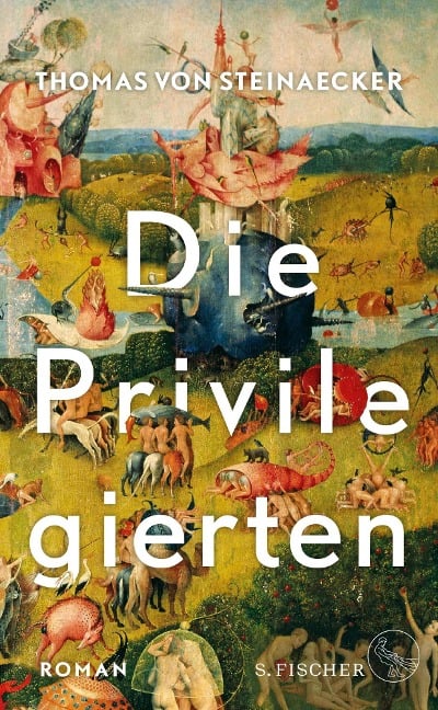 Die Privilegierten - Thomas von Steinaecker