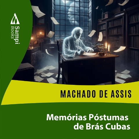 Memórias póstumas de Brás Cubas - Machado De Assis
