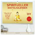 Spiritueller Bastelkalender (hochwertiger Premium Wandkalender 2024 DIN A2 quer), Kunstdruck in Hochglanz - BuddhaART BuddhaART