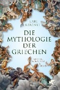 Mythologie der Griechen - Karl Kerényi