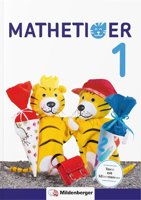 Mathetiger 1 - Schülerbuch. Neubearbeitung - Thomas Laubis, Eva Schnitzer