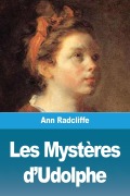 Cover-Bild zum Titel 'Les Mystères d'Udolphe' von 'Ann Radcliffe'
