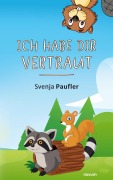 Cover-Bild zum Titel 'Ich habe dir vertraut' von 'Svenja Paufler'