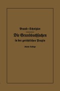 Cover-Bild zum Titel 'Die Grundbuchsachen in der gerichtlichen Praxis' von 'Arthur Brand, Leo Schnitzler'