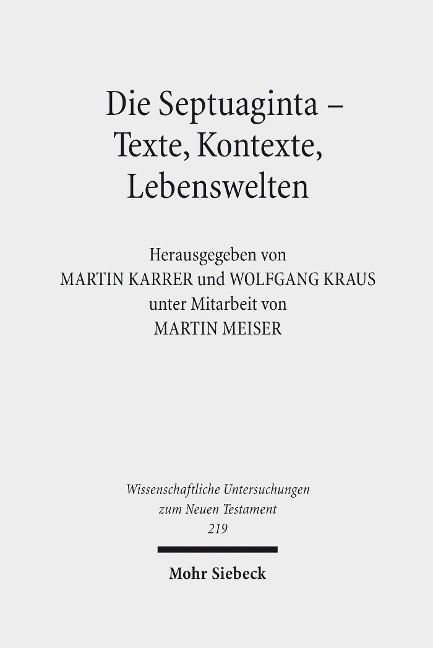 Die Septuaginta - Texte, Kontexte, Lebenswelten - 