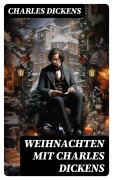 Cover-Bild zum Titel 'Weihnachten mit Charles Dickens' von 'Charles Dickens'