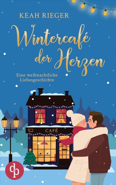 Wintercafé der Herzen - Keah Rieger