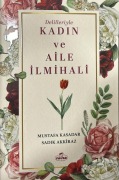 Cover-Bild zum Titel 'Delilleriyle Kadin ve Aile Ilmihali' von 'Mustafa Kasadar, Sadik Akkiraz'