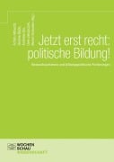 Jetzt erst recht: politische Bildung! - 