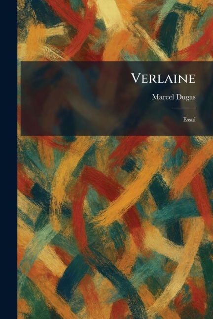 Verlaine - Marcel Dugas